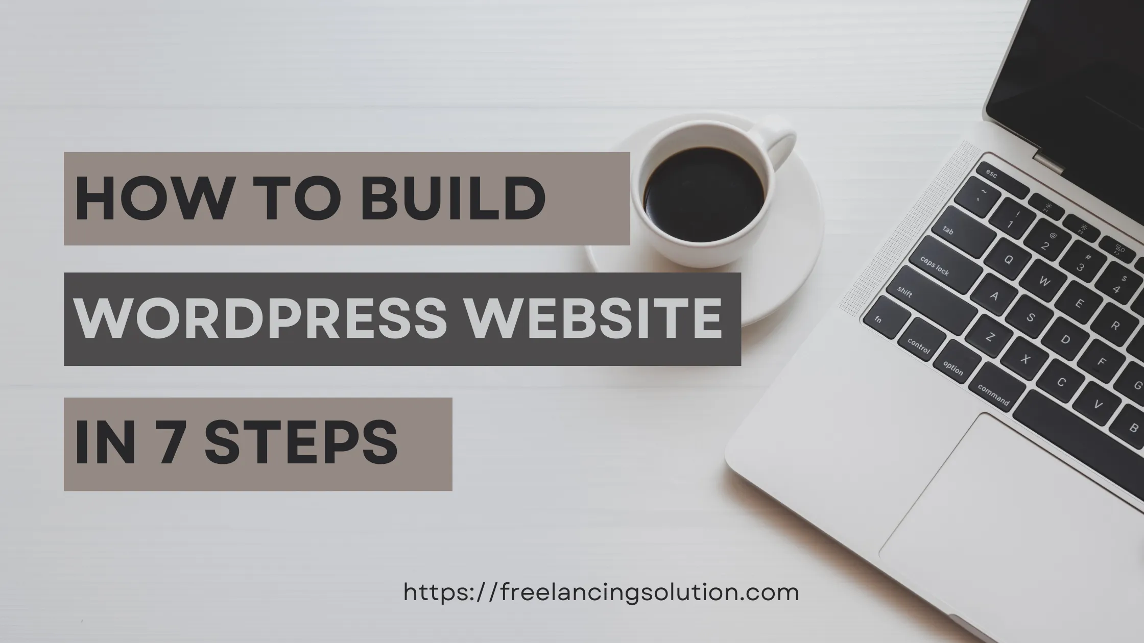 How to Build a WordPress Website in 7 Steps