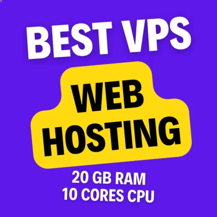 Best VPS Web Hosting with 20GB RAM, 10Cores CPU and SSD Storage